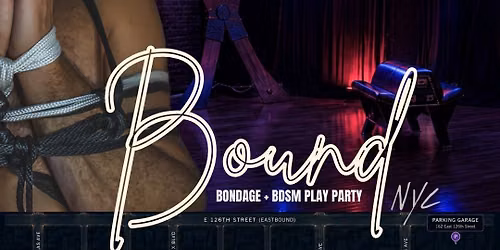 BOUND NYC | Men's Bondage Party
