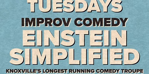 Einstein Simplified Comedy Improv at Scruffy City Hall