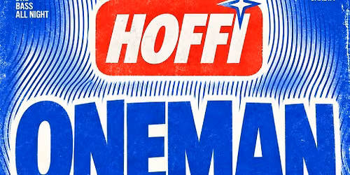 Hoffi Presents ONEMAN