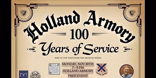 The Holland Armory: 100 Years of Service with Dr. Rick Bosch