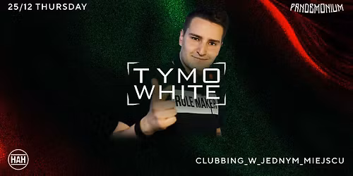 TYMO WHITE | PANDEMONIUM STAGE 