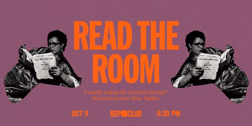 REP CLUB: READ THE ROOM