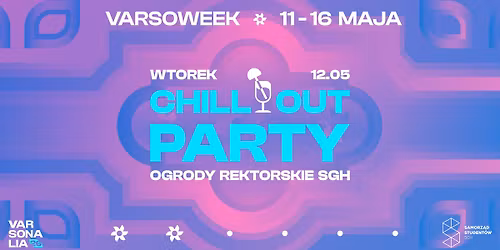 CHILL OUT PARTY - VARSOWEEK 2026