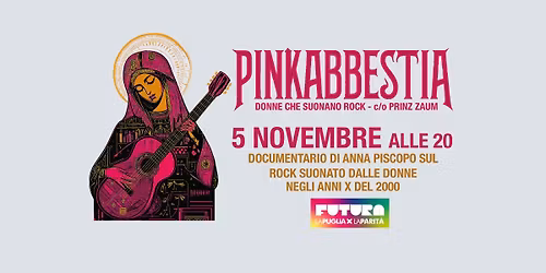 Pinkabbestia: Documentario di Anna Piscopo sulle Donne del rock