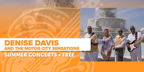 Outdoor Summer Concerts: Denise Davis & the Motor City Sensations