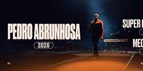 Pedro Abrunhosa - Super Bock Arena 2026