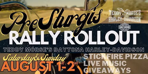 Pre-Sturgis Rally Rollout