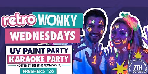 FRESHERS UV PAINT RAVE @ RETRO CARDIFF WEDNESDAY 7TH OCTOBER