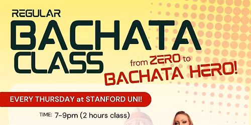 Stanford Thursdays Bachata Class by Kriss & Natalia (2h Class)