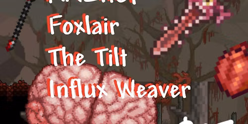 ANCHOR, FOXLAIR, THE TILT, INFLUX WEAVER