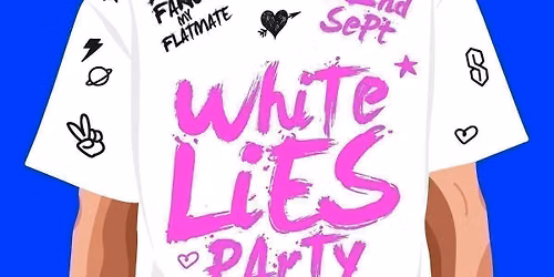 WHITE LIES PARTY\ud83e\udd25 (PART OF FRESHERS FEST 26)