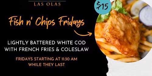 Fish n' Chip Fridays