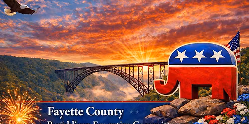 Annual Republican Dinner - $35.00 - Fayette Co, WV