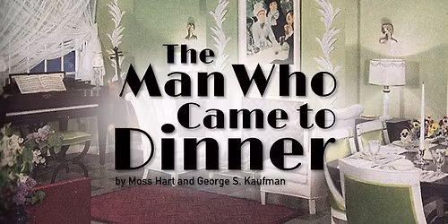 READERS THEATRE: The Man Who Came to Dinner