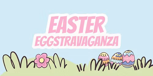 Eggstravaganza