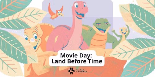 Movie Day: Land Before Time @ Eiseley Branch | For Youth