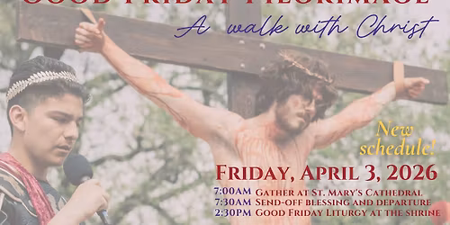 Good Friday Pilgrimage 2026