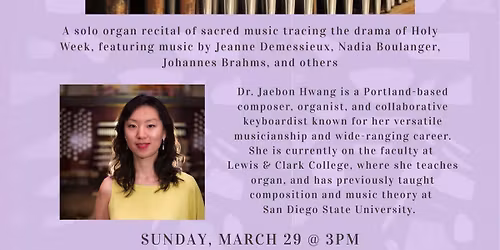 Sundays @ 3 Presents: Dr. Jaebon Hwang, organist