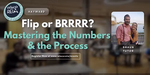 Flip or BRRRR? Mastering the Rehab Numbers & the Process