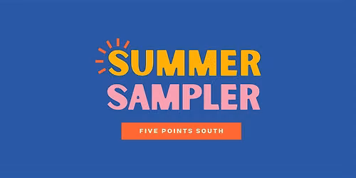 Five Points South Summer Sampler