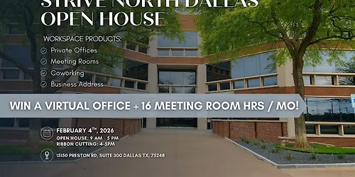 Strive North Dallas Open House Event!