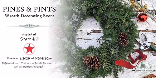 Pines & Pints - Wreath Decorating Event at Starr Hill - Richmond
