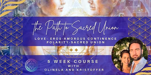 The Path to Sacred Union - 5 weeks mini course