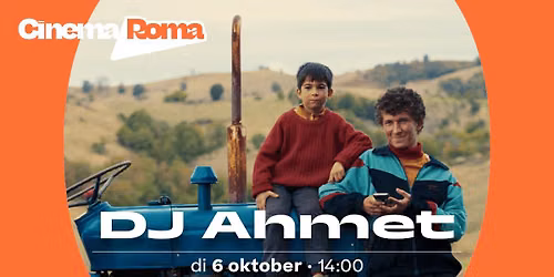 Dj Ahmet in Cinema Roma