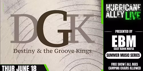 Hurricane Alley LIVE Presents: Destiny and the Groove Kings