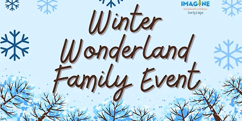 Winter Wonderland Family Event