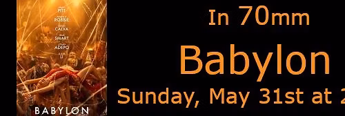 Babylon - In 70mm