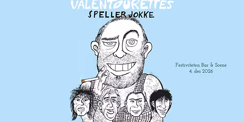 Valentourettes speller Jokke \/\/ Festiviteten Bar & Scene