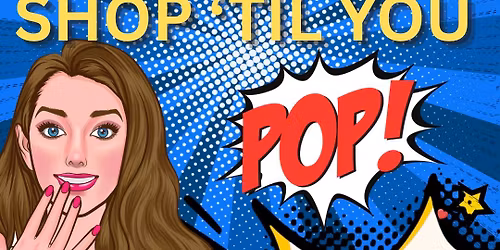 Shop Til You Pop at TWO OR MORE