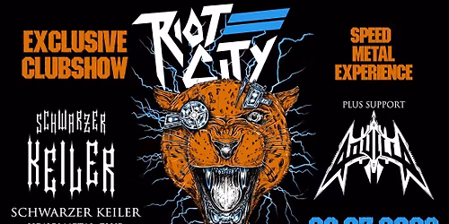 \u2020 LIVE: Riot City + Support: Aquilla \u2020 Schwarzer Keiler Stuttgart
