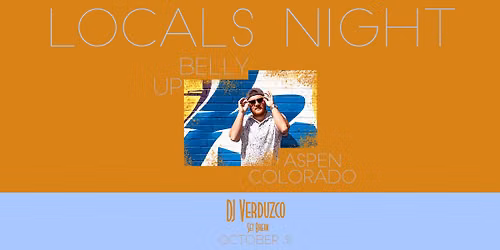 LOCALS NIGHT \u2013 Disco DJs Verduzco w\/ Set Break