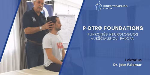 P-DTR\u00ae FOUNDATIONS: FUNKCIN\u0116S NEUROLOGIJOS AUK\u0160\u010cIAUSIOJI PAKOPA