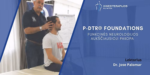 P-DTR\u00ae FOUNDATIONS: FUNKCIN\u0116S NEUROLOGIJOS AUK\u0160\u010cIAUSIOJI PAKOPA