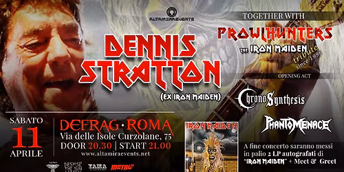 DENNIS STRATTON (Ex Iron Maiden) with Prowlhunters + Special Guest\/\/ Defrag - 11.04.2026-