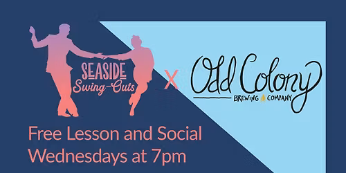 FREE First Wednesday Lesson and Social at Odd Colony!