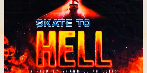 Skate to Hell CAST\/CREW