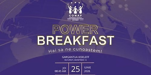 POWER BREAKFAST by CONAF Bucure\u0219ti