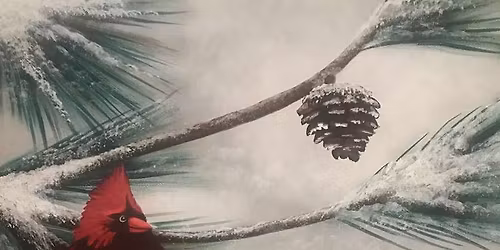 Paint and Sip Event: Winter Wonderbird