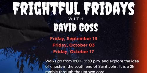Frightful Fridays with David Goss