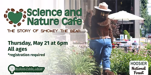 Science and Nature Cafe: The Story of Smokey the Bear