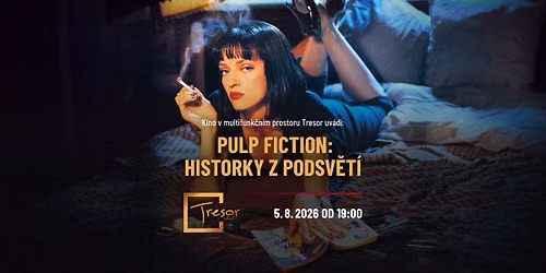 \ud83c\udfac Kino v Tresoru uv\u00e1d\u00ed: Pulp Fiction: Historky z podsv\u011bt\u00ed