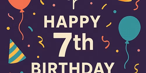 Happy 7th birthday to us! 