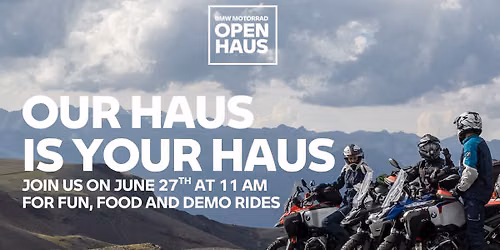 OUR HAUS IS YOUR HAUS BMW EVENT!