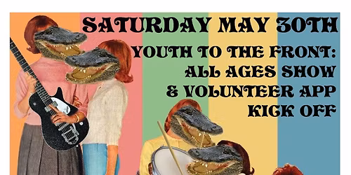Youth To The Front: All Ages Show