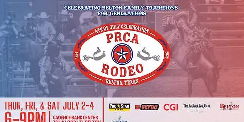 Belton's 4th of July Celebration - PRCA RODEO