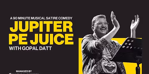Jupiter Pe Juice - Gopal Datt